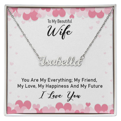 Wife... You Are My Everything!