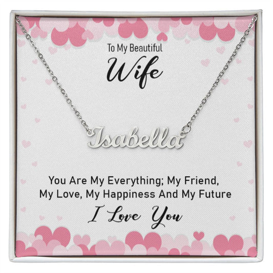 Wife... You Are My Everything!