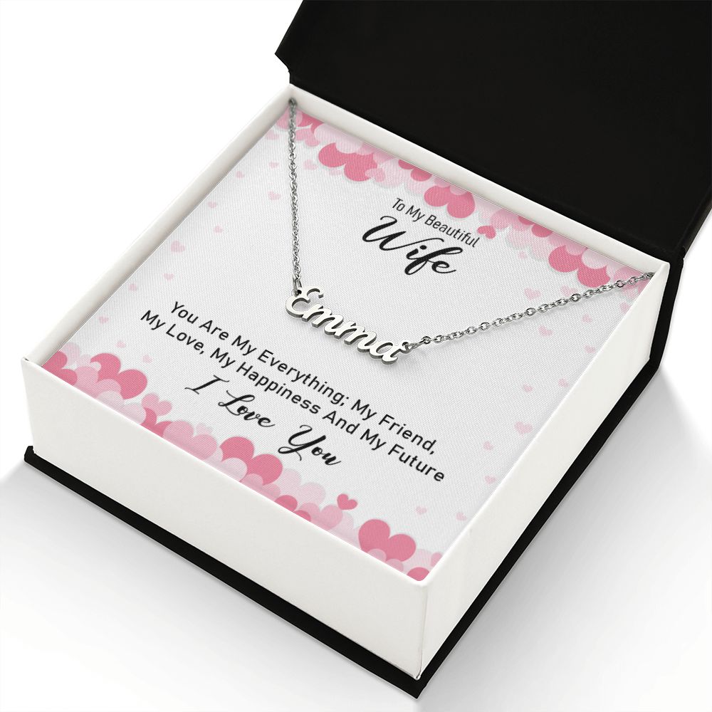 Wife... You Are My Everything!